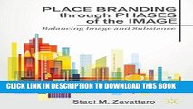 [PDF] Mobi Place Branding through Phases of the Image: Balancing Image and Substance Full Download