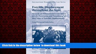Best book  Forcible Displacement Throughout the Ages: Towards an International Convention for the