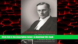 Read book  A Passion for Justice: How  Vinegar Jim  McRuer Became Canada s Greatest Law Reformer