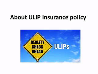 About ULIP Insurance policy