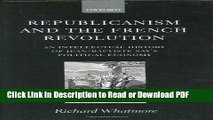 Read Republicanism and the French Revolution: An Intellectual History of Jean-Baptiste Say s