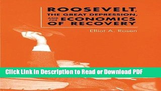 Read Roosevelt, the Great Depression, and the Economics of Recovery Book Online