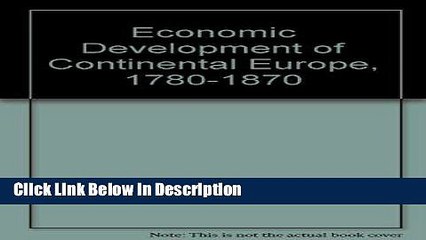 [Download] Economic Development of Continental Europe, 1780-1870 [PDF] Online