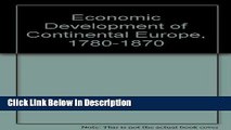 [Download] Economic Development of Continental Europe, 1780-1870 [PDF] Online