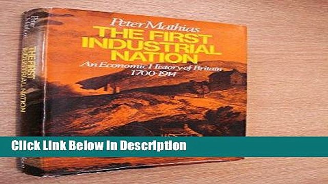[Download] First Industrial Nation: Economic History of Britain, 1700-1914 [Download] Full Ebook