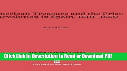 Download American Treasure and the Price Revolution in Spain, 1501-1650 (Harvard Economic Studies)