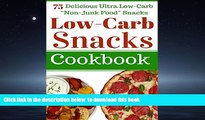 Best books  Low Carb Snacks: 75 Delicious Ultra Low-Carb 