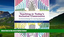 eBook Here Teaching in Today s Inclusive Classrooms: A Universal Design for Learning Approach