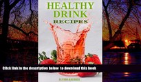 Best books  Healthy Drink Recipes: All Natural Sugar-Free, Gluten-Free, Low-Carb, Paleo and Vegan