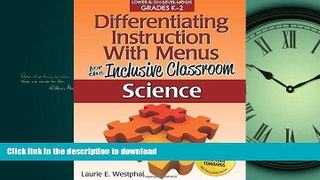 FAVORITE BOOK  Differentiating Instruction with Menus for the Inclusive Classroom: Science