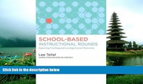 Online eBook School-Based Instructional Rounds: Improving Teaching and Learning Across Classrooms