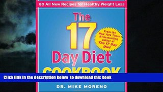 Read book  The 17 Day Diet Cookbook: 80 All New Recipes for Healthy Weight Loss online pdf