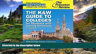 Fresh eBook The K W Guide to Colleges for Students with Learning Differences, 12th Edition: 350