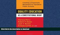 READ  Quality Education as a Constitutional Right: Creating a Grassroots Movement to Transform