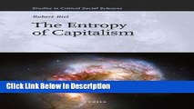 [PDF] The Entropy of Capitalism (Studies in Critical Social Sciences (Brill Academic)) [Download]