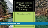 Buy NOW  Strange Siberia Along the Trans-Siberian Railway...  Premium Ebooks Online Ebooks