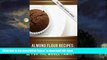 Best books  Almond Flour Recipes: Delicious Low-Carb, Gluten-Free Recipes For The Whole Family