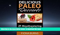 liberty books  Delicious Paleo Desserts: 21 Mouthwatering Low-Carb Recipes (Delicious Paleo
