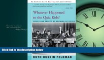 complete  Whatever Happened to the Quiz Kids?: Perils and Profits of Growing Up Gifted