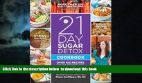 Best books  The 21-Day Sugar Detox Cookbook: Over 100 Recipes for Any Program Level online to