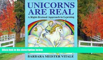 Fresh eBook Unicorns Are Real: A Right-Brained Approach to Learning (Creative Parenting/Creative