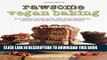 [PDF] Rawsome Vegan Baking: An Un-cookbook for Raw, Gluten-Free, Vegan, Beautiful and Sinfully