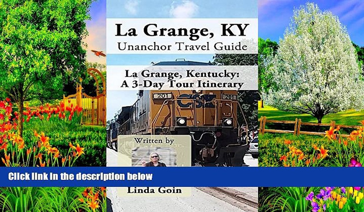 Big Sales  La Grange, KY Unanchor Travel Guide - La Grange, Kentucky: A 3-Day Tour Itinerary  READ