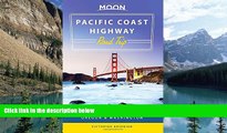 Big Sales  Moon Pacific Coast Highway Road Trip: California, Oregon   Washington (Moon Handbooks)