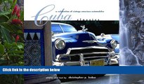 Big Sales  Cuba Classics: A Celebration of Vintage American Automobiles  Premium Ebooks Best