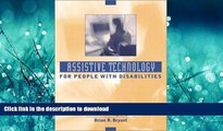 FAVORITE BOOK  Assistive Technology for People with Disabilities  GET PDF