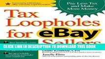 [PDF] Tax Loopholes for eBay Sellers: Pay Less Tax and Make More Money Popular Online