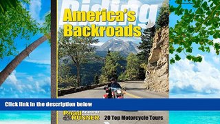 Buy NOW  Riding America s Backroads: 20 Top Motorcycle Tours  READ PDF Best Seller in USA