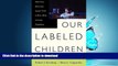 READ  Our Labeled Children: What Every Parent And Teacher Needs To Know About Learning