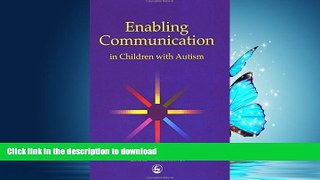 FAVORITE BOOK  Enabling Communication in Children With Autism FULL ONLINE