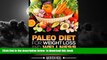 Read book  Paleo Diet for Weight Loss and Wellness: Get Slim and Fit the Easy Way full online