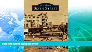 Deals in Books  Sixth Street (Images of America)  Premium Ebooks Online Ebooks