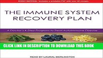 [PDF] The Immune System Recovery Plan: A Doctor s 4-Step Program to Treat Autoimmune Disease