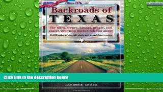 Buy NOW  Backroads of Texas: The Sites, Scenes, History, People, and Places Your Map Doesn t Tell