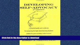 READ BOOK  Developing Self-Advocacy,Second Edition: A practical guide and workbook for preparing