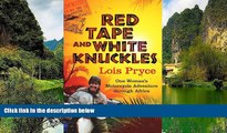 Big Sales  Red Tape and White Knuckles: One Woman s Adventure Through Africa  Premium Ebooks