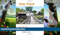 Buy NOW  Day TripsÂ® from New York City: Getaway Ideas For The Local Traveler (Day Trips Series)