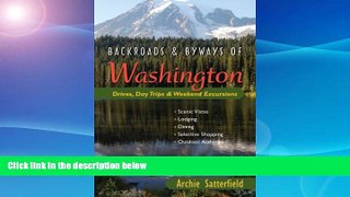 Big Sales  Backroads   Byways of Washington: Drives, Day Trips   Weekend Excursions (Backroads