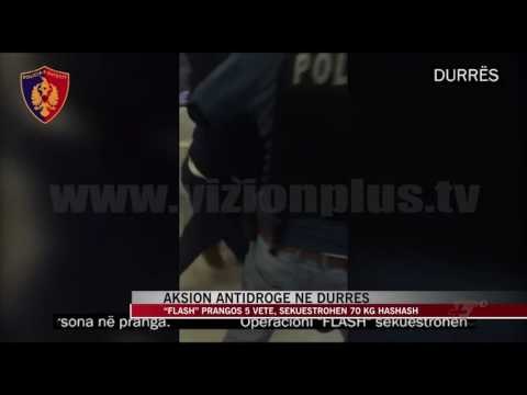 Aksion antidrogë në Durrës - News, Lajme - Vizion Plus