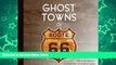 Big Sales  Ghost Towns of Route 66  Premium Ebooks Best Seller in USA