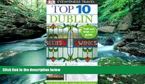 Big Deals  Top 10 Dublin (Eyewitness Top 10 Travel Guides)  Full Ebooks Most Wanted