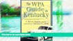 Big Sales  The WPA Guide to Kentucky  Premium Ebooks Best Seller in USA