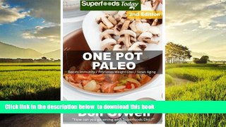 Read book  One Pot Paleo: Over 100 Quick   Easy Gluten Free Paleo Low Cholesterol Whole Foods