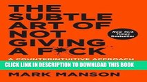 [PDF] The Subtle Art of Not Giving a F*ck: A Counterintuitive Approach to Living a Good Life