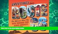 Big Sales  Greetings from Route 66: The Ultimate Road Trip Back Through Time Along America s Main