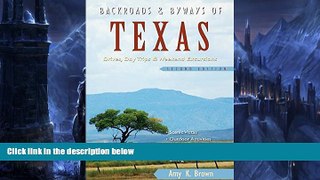 Buy NOW  Backroads   Byways of Texas: Drives, Day Trips   Weekend Excursions (Second Edition)